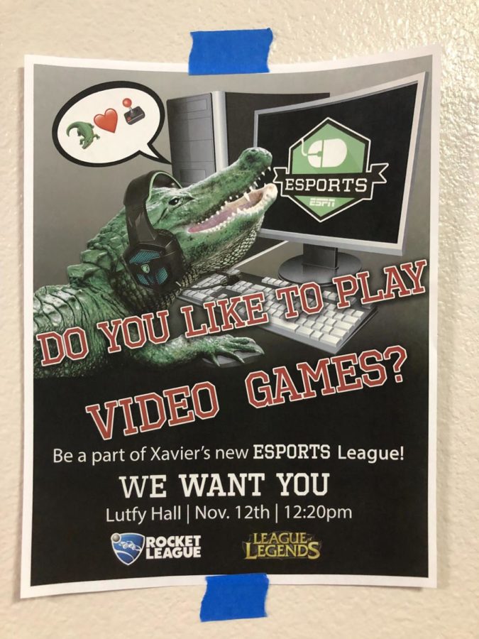 A flyer for the upcoming ESports club meeting hangs in upstairs Founders Hall. Xavier now implements an Esports League featuring "League of Legends" and "Rocket League". 