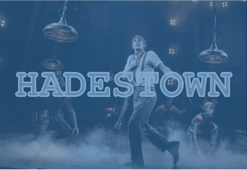 The illustration features a snapshot of the Broadway production of "Hadestown".